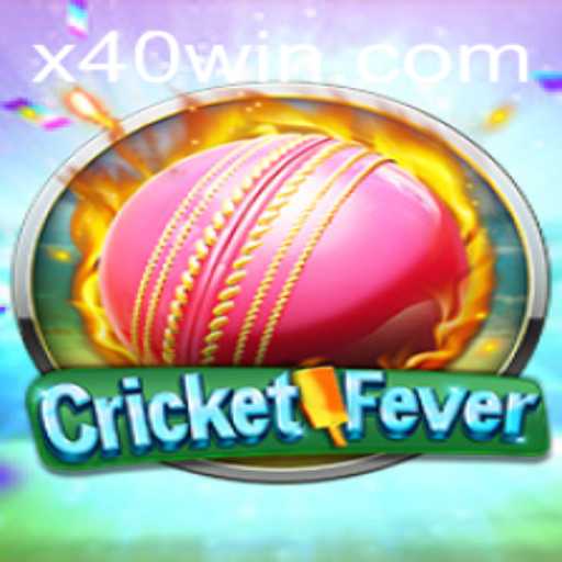 Discover the Excitement of CricketFever: Dive into the Thrilling World of 40 WIN