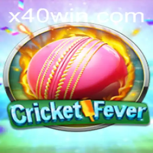 Discover the Excitement of CricketFever: Dive into the Thrilling World of 40 WIN