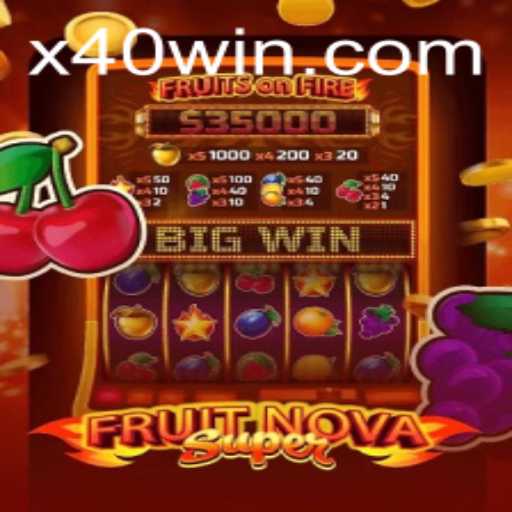 Exploring the Exciting World of FruitNovaSuper and the 