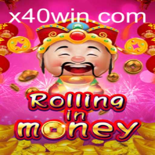 Discover the Thrilling World of RollingInMoney and the Excitement of 40 WIN
