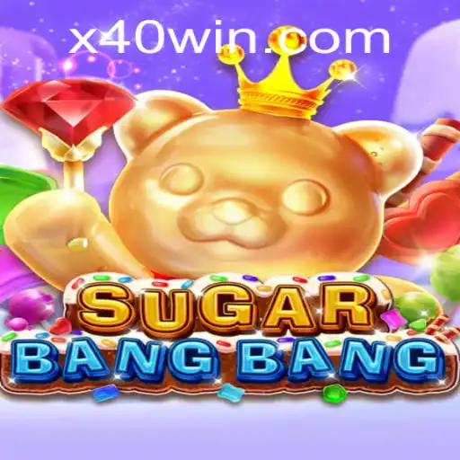 Discovering SUGARBANGBANG: A Sweet Adventure with '40 WIN'