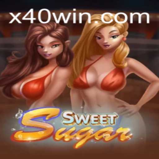 Discovering SweetSugar: The Ultimate 40 WIN Adventure